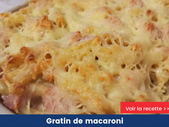Le gratin de macaronis au jambon et au fromage